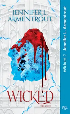 Wicked, tome 2 : Tourment : texte intégral