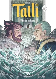 Talli, fille de la lune, tome 3