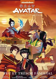 Avatar : le dernier maître de l'air. Feu et trésor familial
