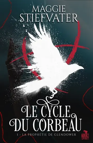 La Prophétie de Glendower : Le cycle du corbeau, T1