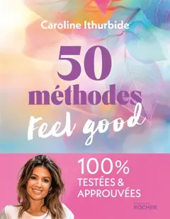 50 méthodes feel good : 100 % testées & approuvées