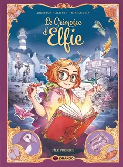 Le grimoire d'Elfie, tome 1 : L'île presque, couverture