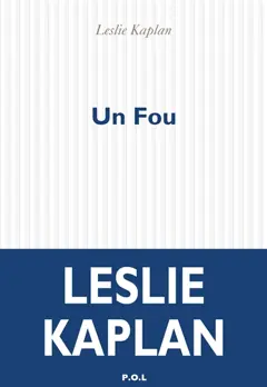 Un fou