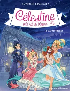 Célestine, petit rat de l'Opéra, tome 12 : La promesse