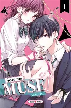 Sois ma muse !, tome 1