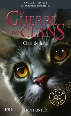 La guerre des clans : cycle 2, la dernière prophétie, tome 2 : Clair de lune