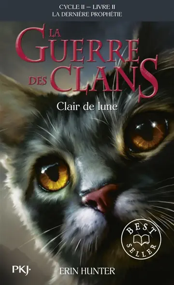La guerre des clans : cycle 2, la dernière prophétie. Vol. 2. Clair de lune