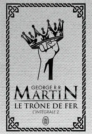 Le trône de fer : l'intégrale. Vol. 2