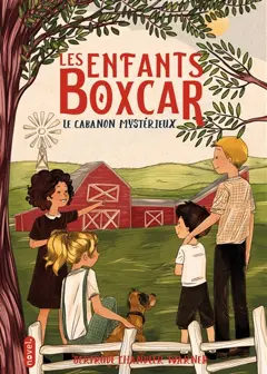 Les enfants Boxcar, tome 7 : Le cabanon mystérieux, couverture
