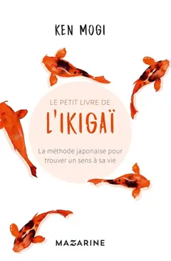 Le petit livre de l'Ikigaï : La méthode japonaise pour trouver un sens à sa vie, couverture