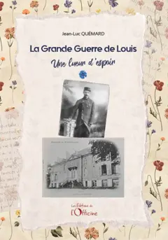 La Grande Guerre de Louis, tome 1 : Une lueur d'espoir