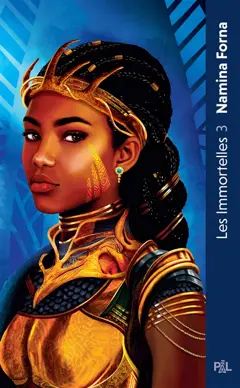 Les immortelles, tome 3 : Les guerrières éternelles