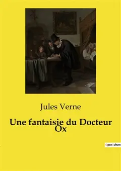 Une fantaisie du Docteur Ox