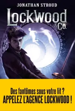 Lockwood & Co., tome 3 : Le garçon fantôme