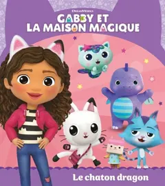 Gabby et la maison magique. Le chaton dragon, couverture