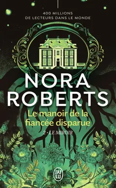 Le manoir de la fiancée disparue, tome 2 : Le miroir, couverture