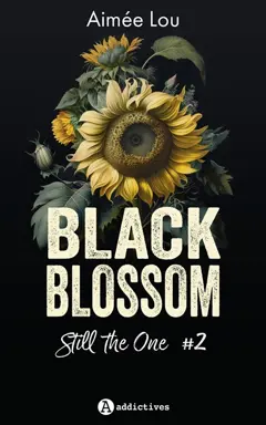 Black Blossom, tome 2 : Still the one