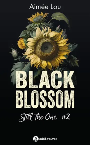 Black Blossom. Vol. 2. Still the one