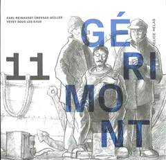 Gérimont, tome 11 : Vevey sous les eaux : récit d'archéologie sous-marine