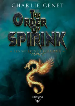 The order of Spirink : les secrets de Columbia, couverture