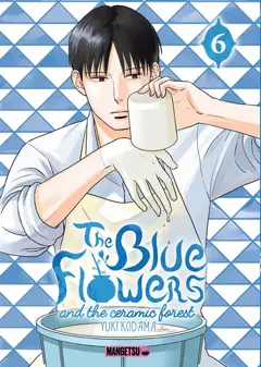 The blue flowers and the ceramic forest, tome 6, couverture