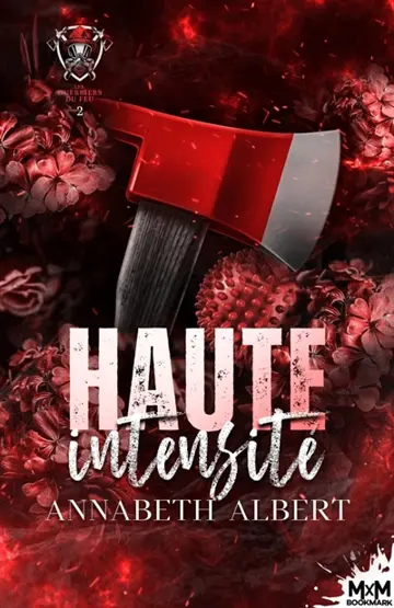 Haute intensité : Les guerriers du feu, T2