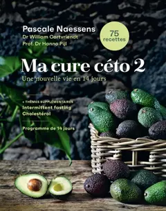 Ma cure céto : une nouvelle vie en 14 jours, tome 2