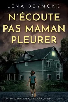 N'écoute pas maman pleurer