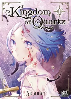 Kingdom of quartz, tome 1