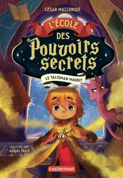 L'Ecole des pouvoirs secrets, tome 2 : Le talisman maudit