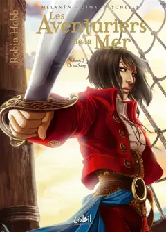 Les aventuriers de la mer, tome 3 : Or ou sang