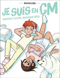 Je suis en CM, tome 1 : Nouvelle classe, nouveaux défis, couverture