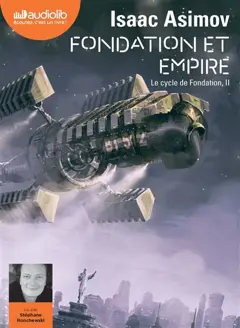 Le cycle de Fondation, tome 2 : Fondation et empire