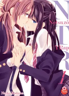 Netsuzô trap : NTR, tome 1