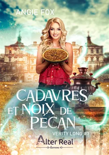 Verity Long. Vol. 7. Cadavres et noix de pécan