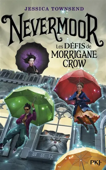 Nevermoor: The Trials of Morrigan Crow (Nevermoor, #1)