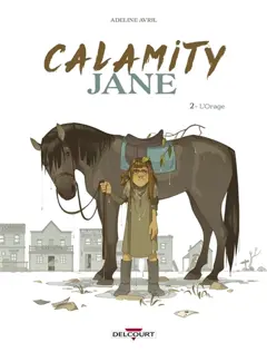 Calamity Jane, tome 2 : L'orage