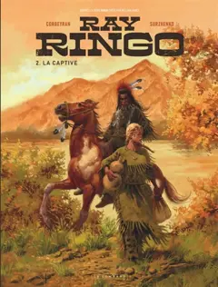 Ray Ringo, tome 2 : La captive