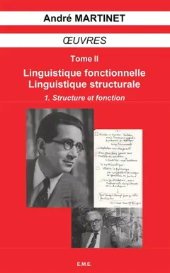 Œuvres, tome 2 : Linguistique structurale, linguistique fonctionnelle. Vol. 1. Structure et fonction, couverture
