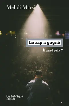 Le rap a gagné : à quel prix ?