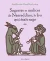 Sagesses et malices de Nasreddine, le fou qui était sage, tome 2