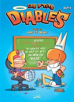Les p'tits diables, tome 24 : Prof et sœur !