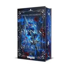 Les Ames Damnées et le Baiser du Crépuscule (Editions Relié) : Les Couronnes de Nyaxia 4