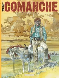Comanche : édition intégrale, tome 1