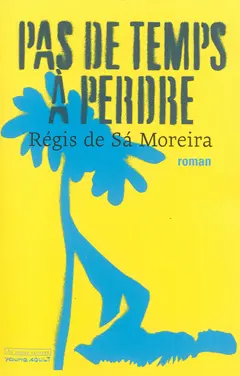Pas de temps à perdre