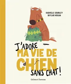 J'adore ma vie de chien sans chat !, couverture