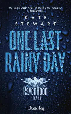 The Ravenhood legacy, tome 1 : One last rainy day, couverture