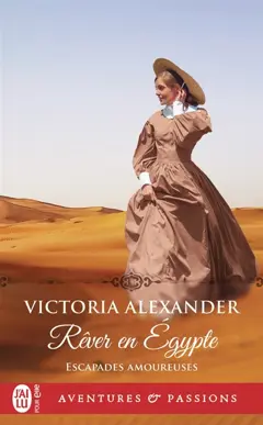Escapades amoureuses, tome 3 : Rêver en Egypte, couverture