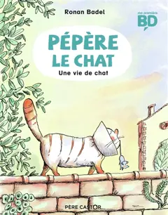 Pépère le chat, tome 3 : Une vie de chat