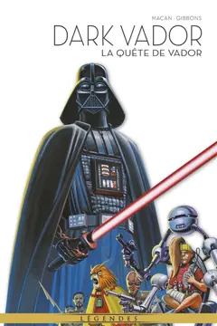 Dark Vador : légendes, tome 8 : La quête de Vador